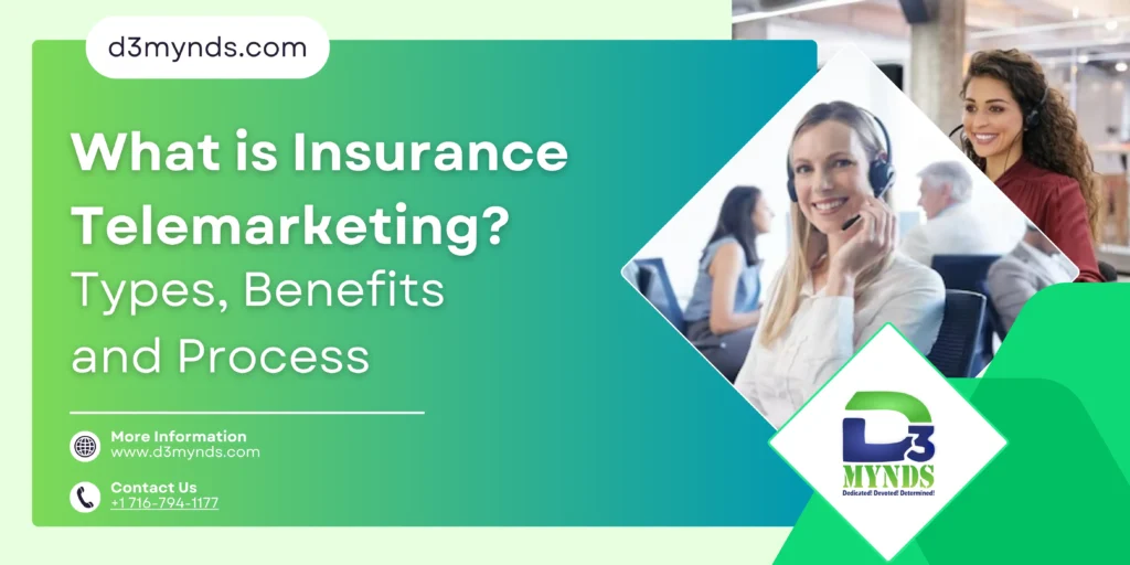 What is Insurance Telemarketing Types, Benefits and Process